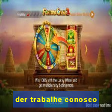 der trabalhe conosco